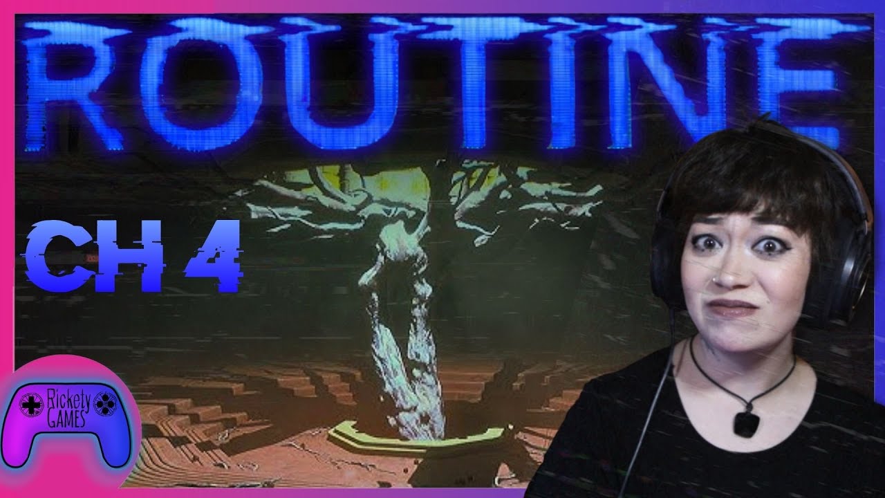 HAS THIS ALL HAPPENED BEFORE? | Routine - Chapter 4 [2nd Half]