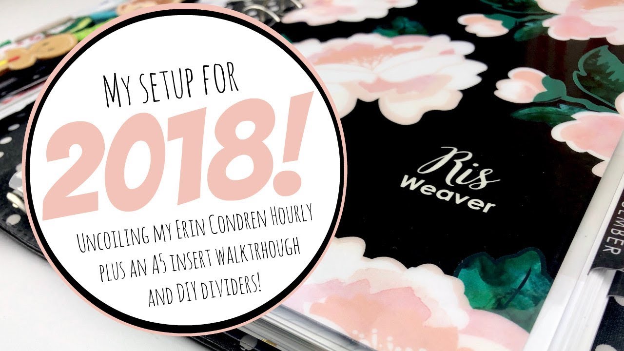 MY 2018 PLANNER SETUP! || Uncoiling, DIY dividers, inserts, and more!