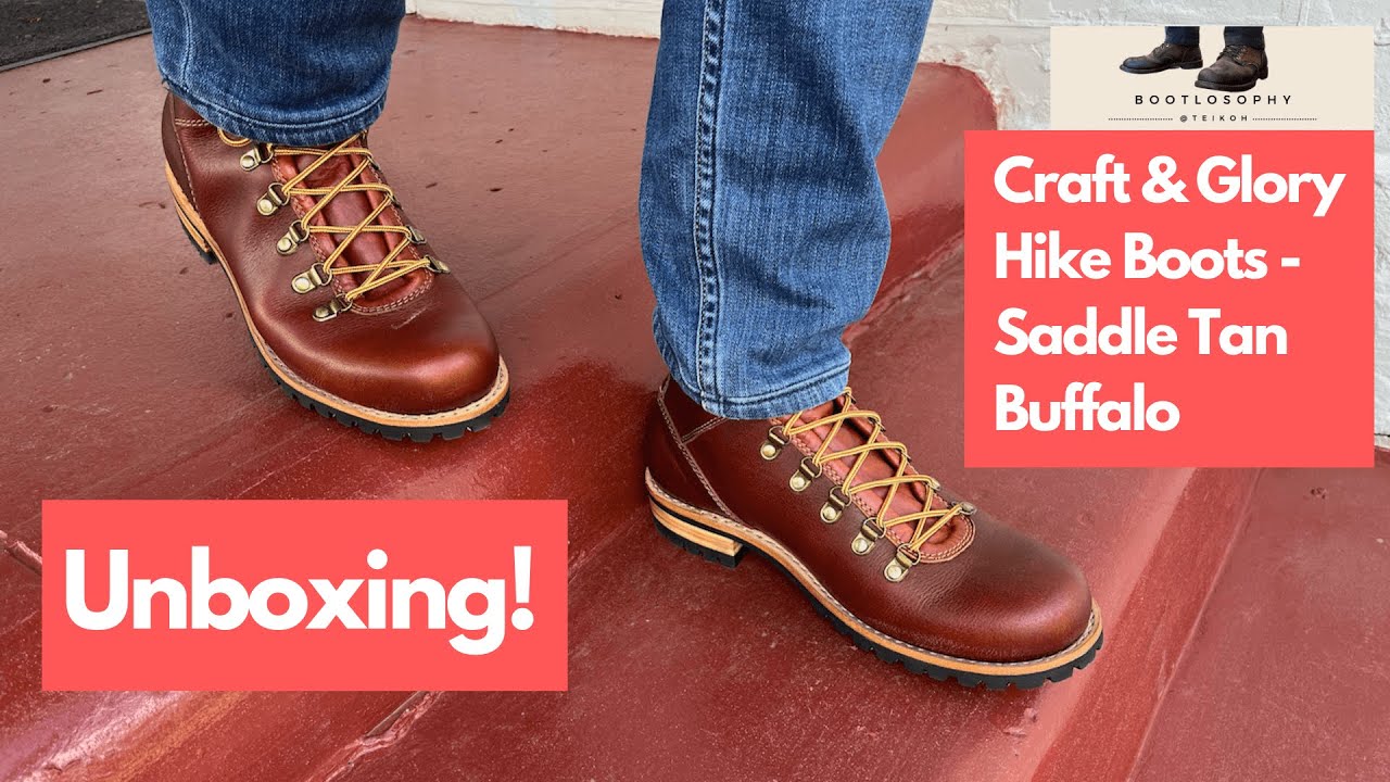 Unboxing Craft & Glory Hike Boots in Saddle Tan Buffalo Full Grain Leather