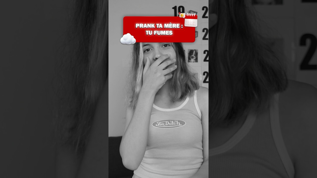 Je prank ma m&egrave;re: je fume🤣😭