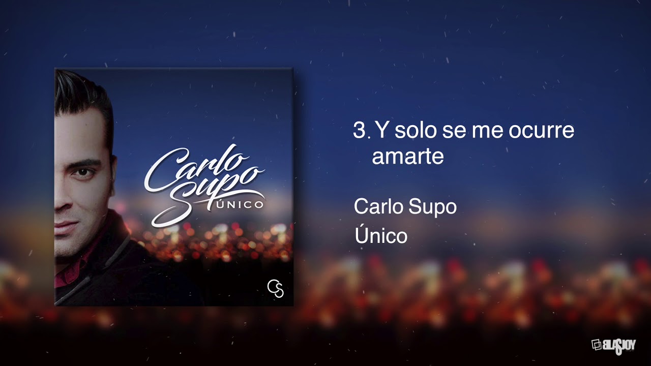 Carlo Supo - Y solo se me ocurre amarte (Audio)