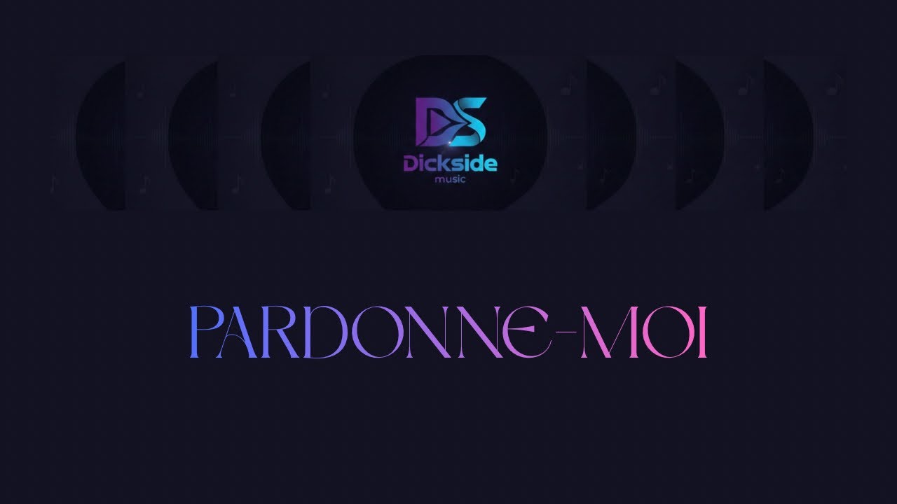 DICKSIDE MUSIC - Pardonne-moi (AUDIO OFFICIEL)
