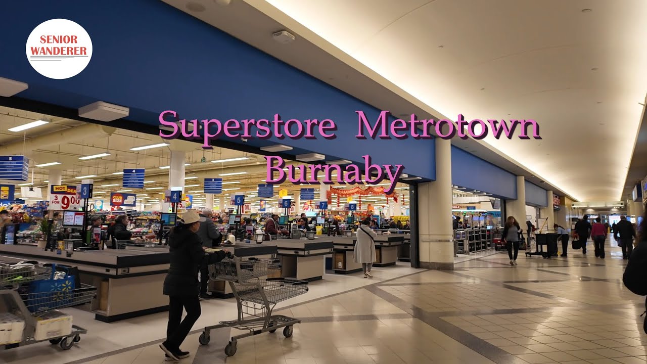 Vancouver street walk, EP353 - Real Canadian Superstore in Metropolis at Metrotown, Burnaby