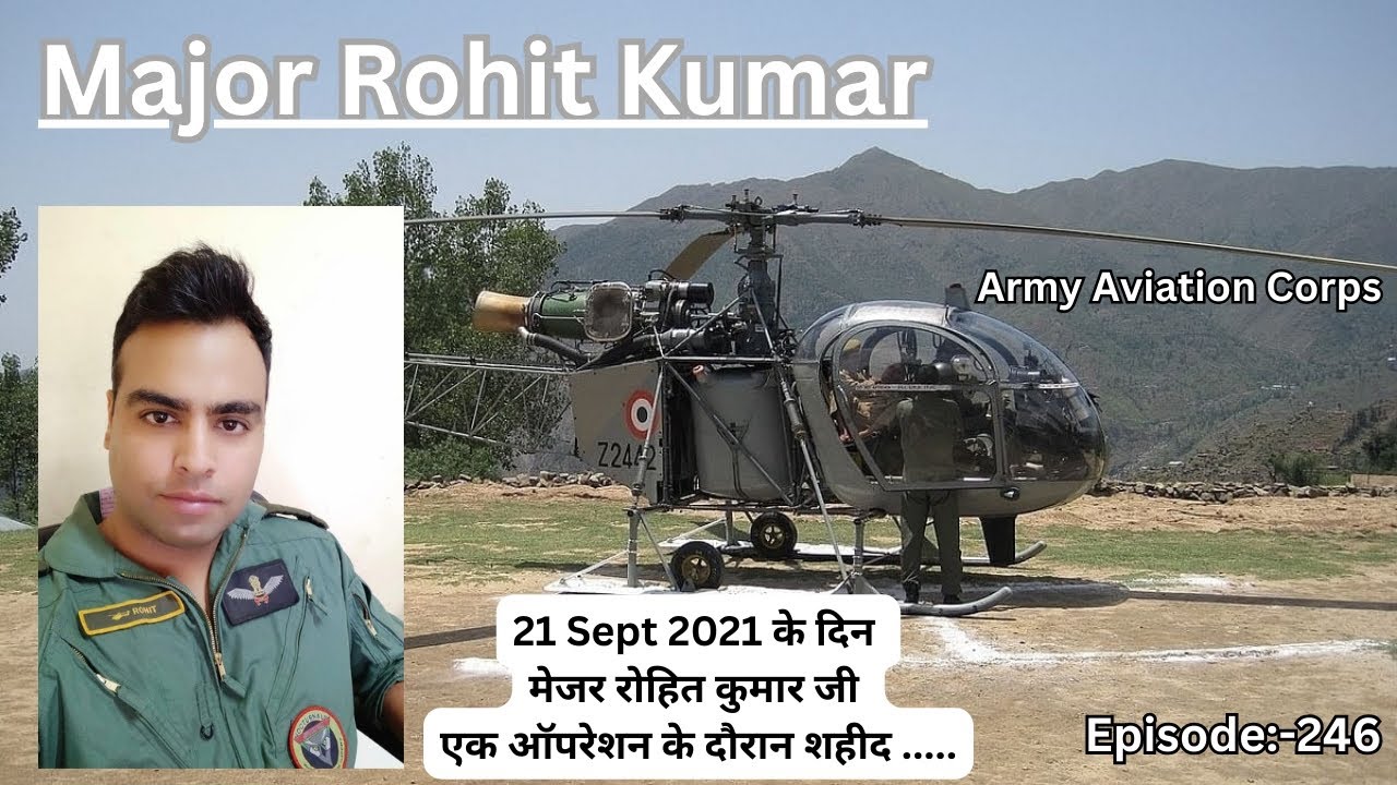 Untold Story of Indian Army Major Rohit Kumar 💐🇮🇳| Army Aviation Corps ⚔️| Helicopter incident |