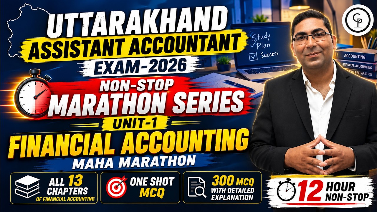 UKSSSC Assistant Accountant Exam 2026 | Financial Accounting Maha Marathon | Unit 1 Full Revision