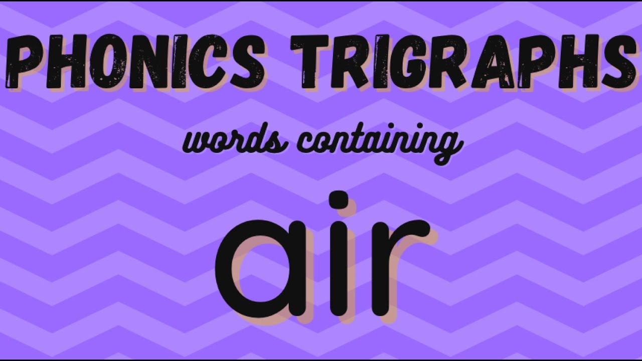 Phonics digraphs - air words