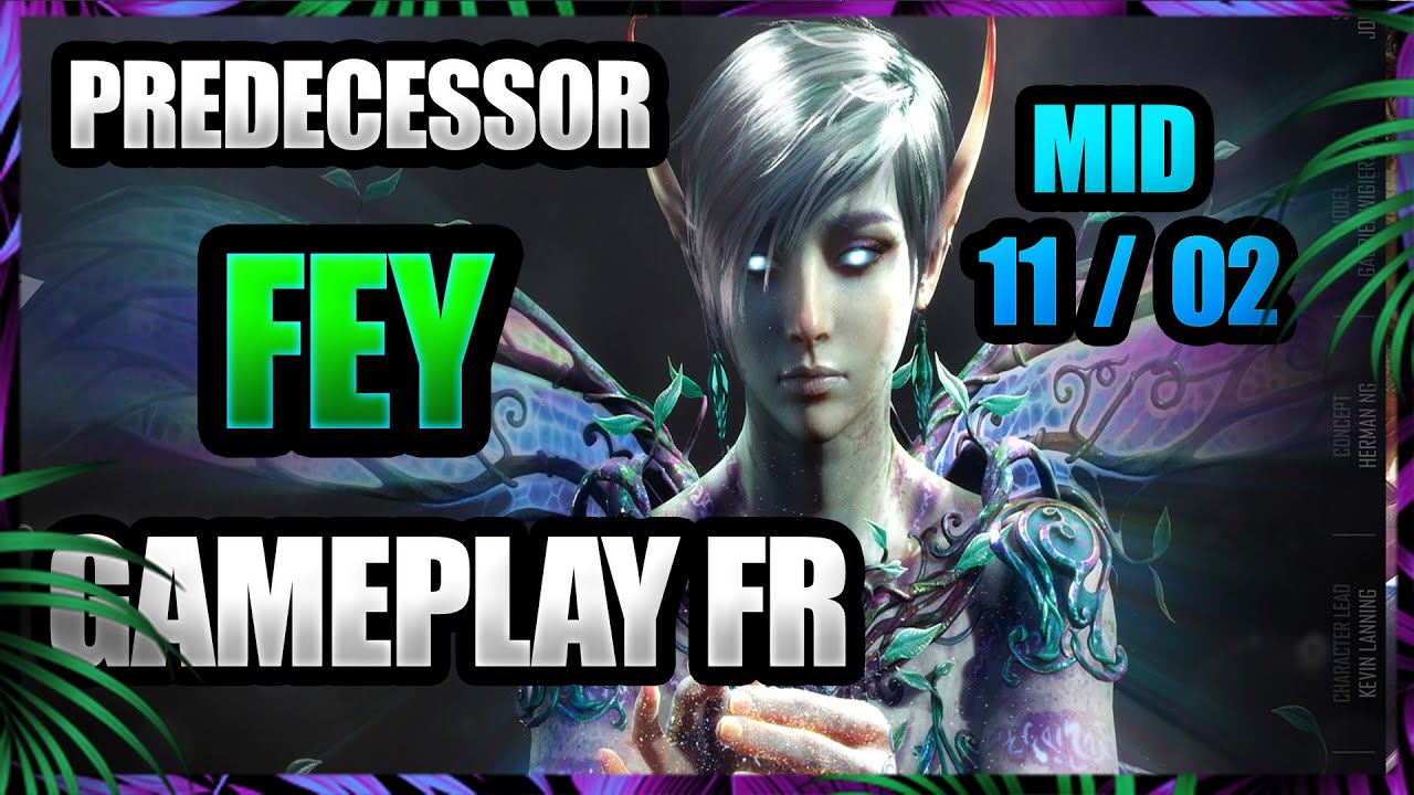 🧻 FEY MID ➡️ LA PUISSANCE DE LA NATURE [PREDECESSOR] (FR) ✅