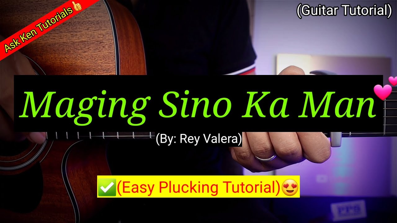 Maging Sino Ka Man - Rey Valera (Easy Plucking Tutorial)😍 | Guitar Tutorial #shopeetagtowin