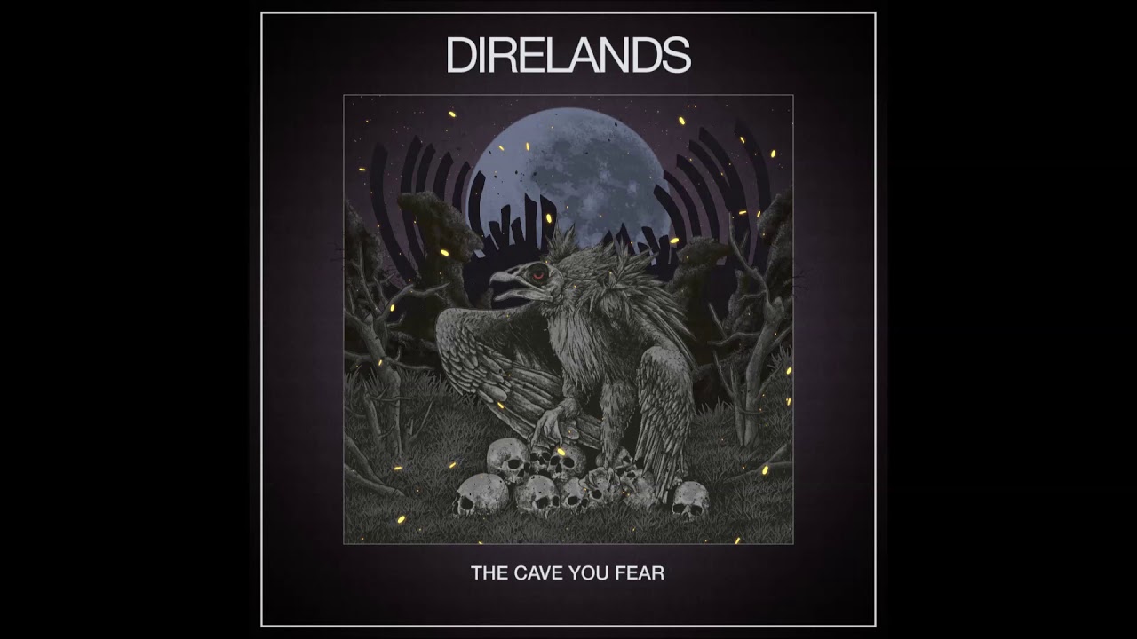 Direlands - The Cave You Fear (Ep 2020)