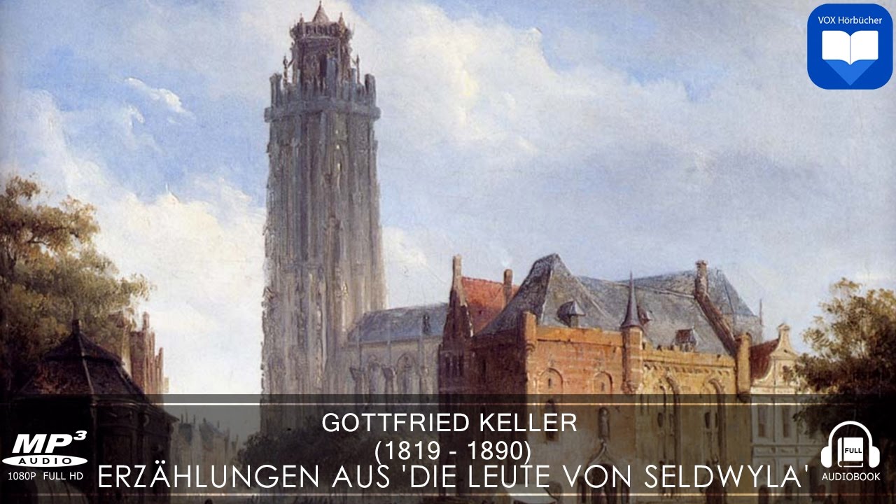 Hörbuch: Erzählungen aus 'Die Leute von Seldwyla' von Gottfried Keller | Komplett | Deutsch