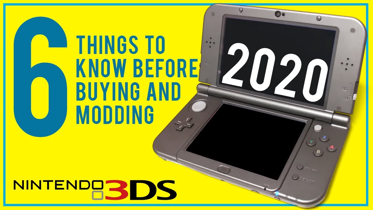 6 Things to Know Before Buying and Modding a 3DS in 2020