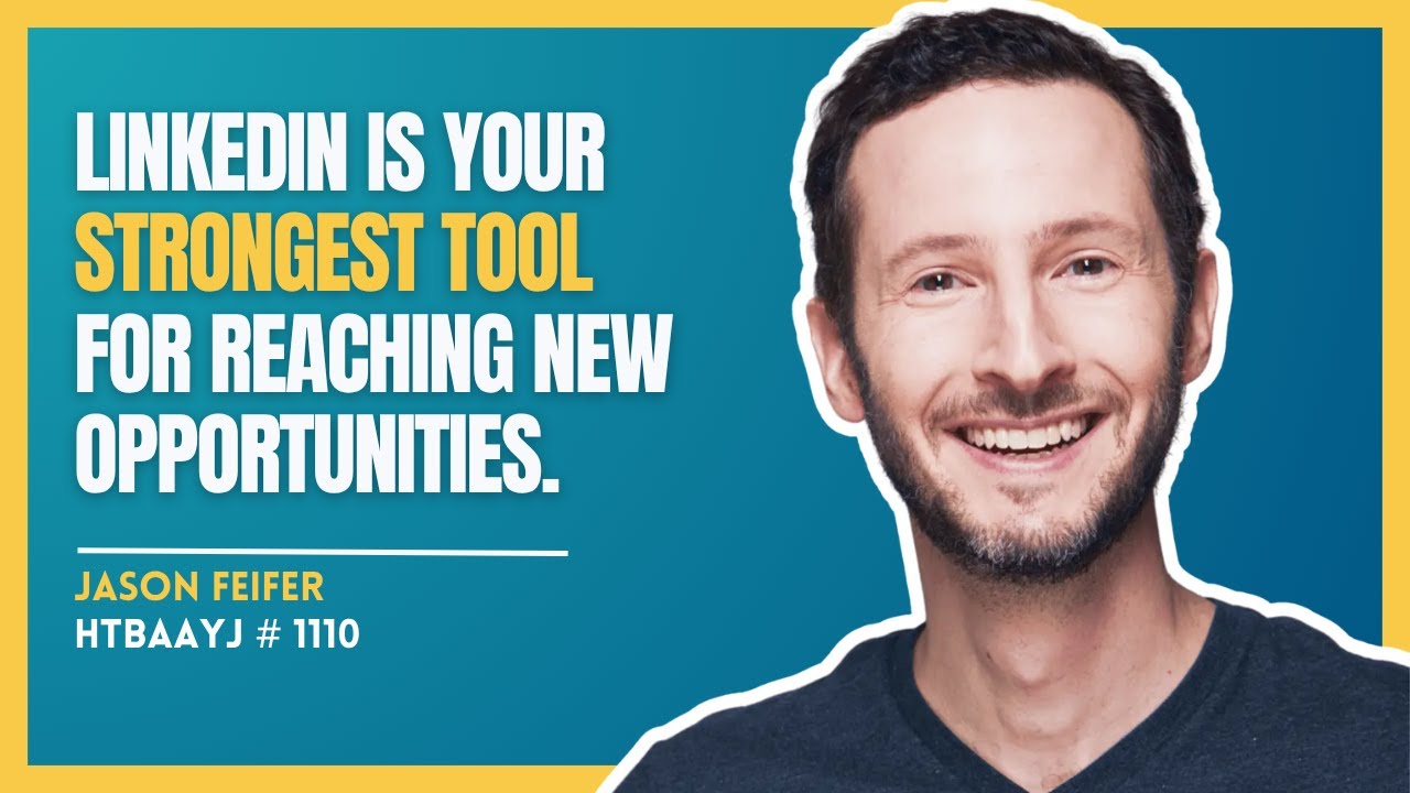 1110: How to Multiply Your Opportunities through Smarter LinkedIn Posts with Jason Feifer