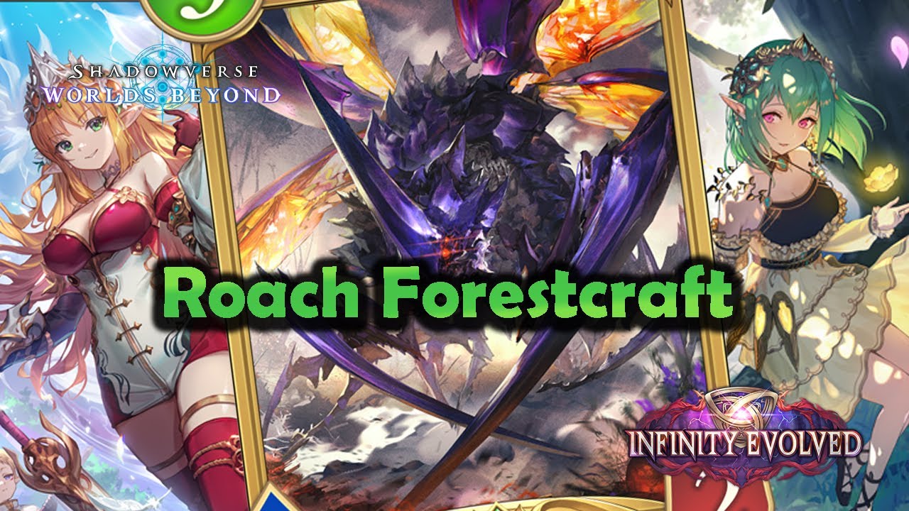 Shadowverse World's Beyond - Roach Forestcraft | Infinity Evolved   #shadowverseworldsbeyond