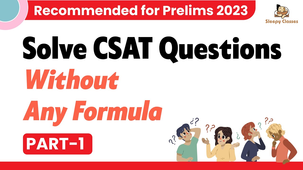 How to Solve CSAT Questions Without Any Formula - Get 30+ extra Marks Using This Approach -