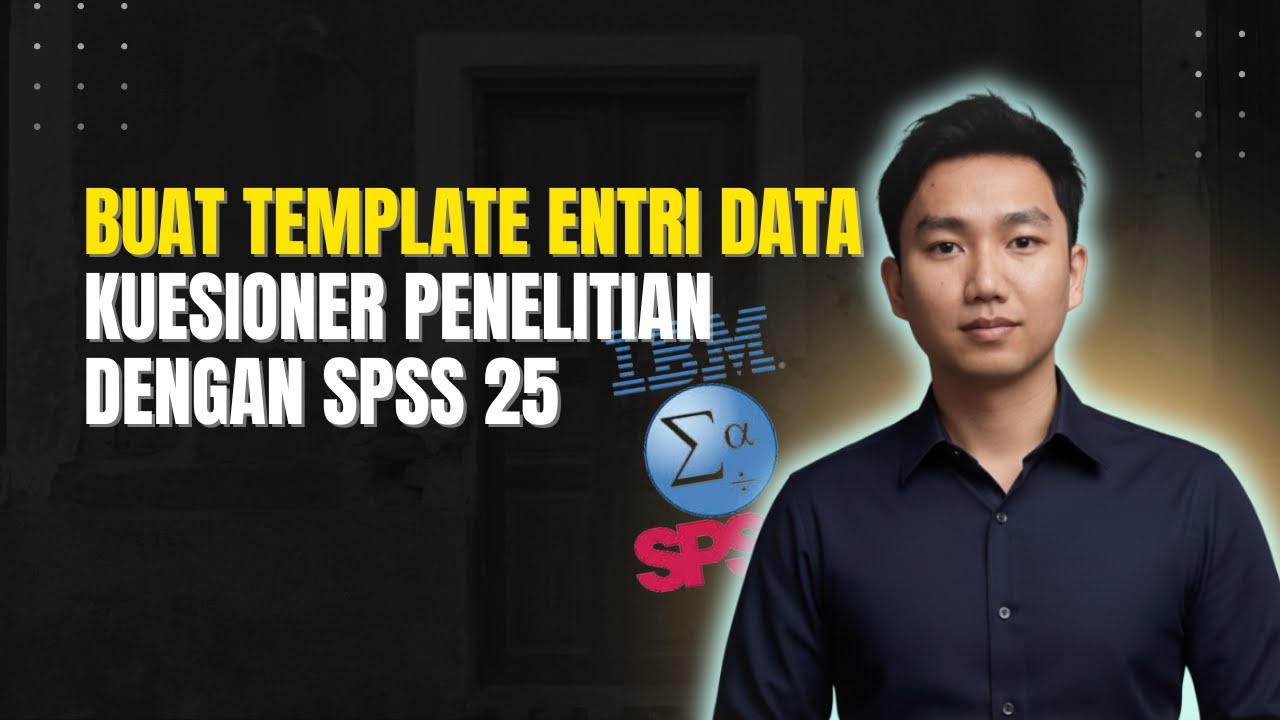 Cara Membuat Template Entri Data Kuesioner SPSS - Rapih, Cepat & Anti Salah Input!