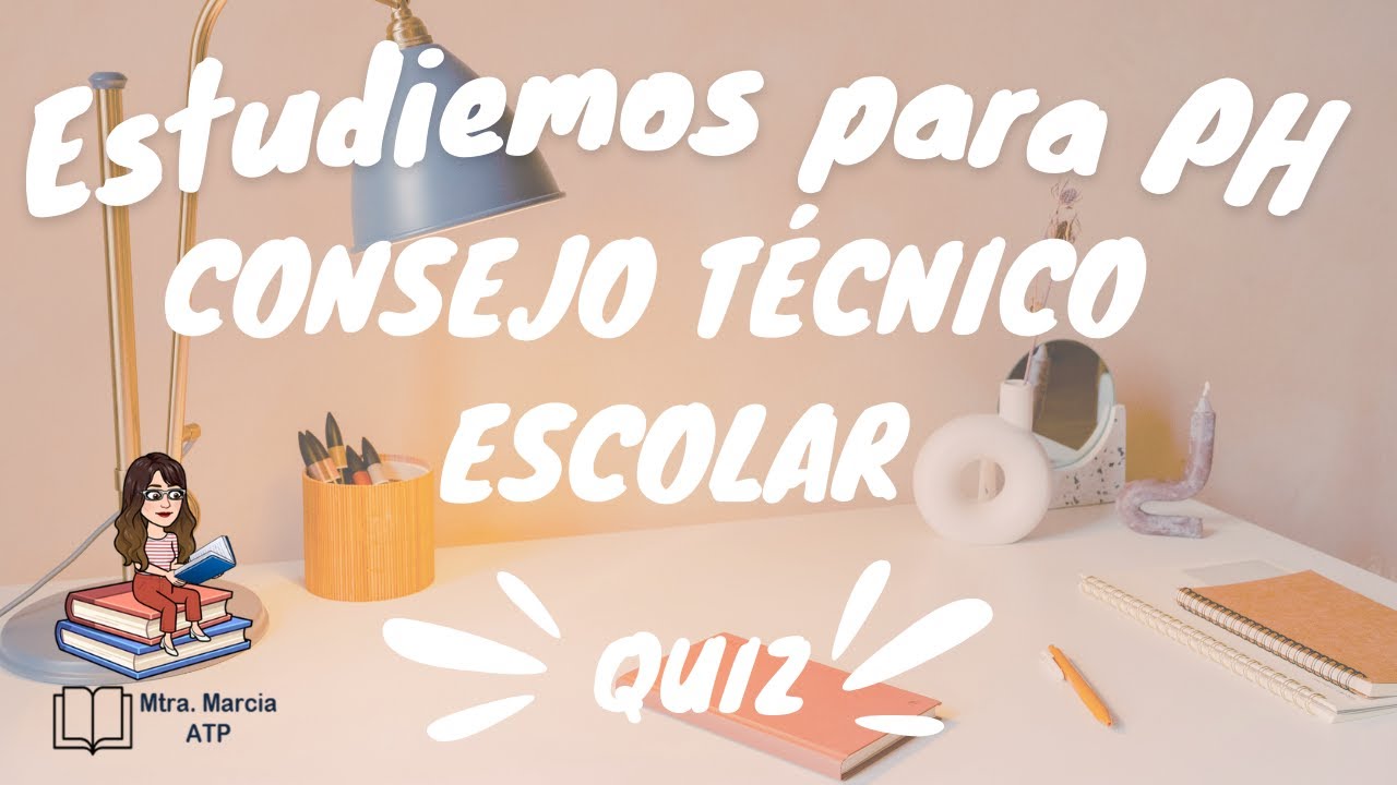 Quiz. Consejo Técnico Escolar. Promoción Horizontal. Mtra. Marcia ATP