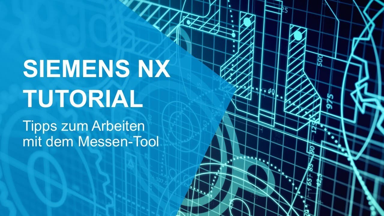 NX Tutorial: Tipps zum Arbeiten mit dem Messen-Tool