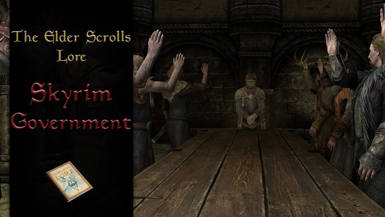 The Government structure of Skyrim - The Elder Scrolls Lore