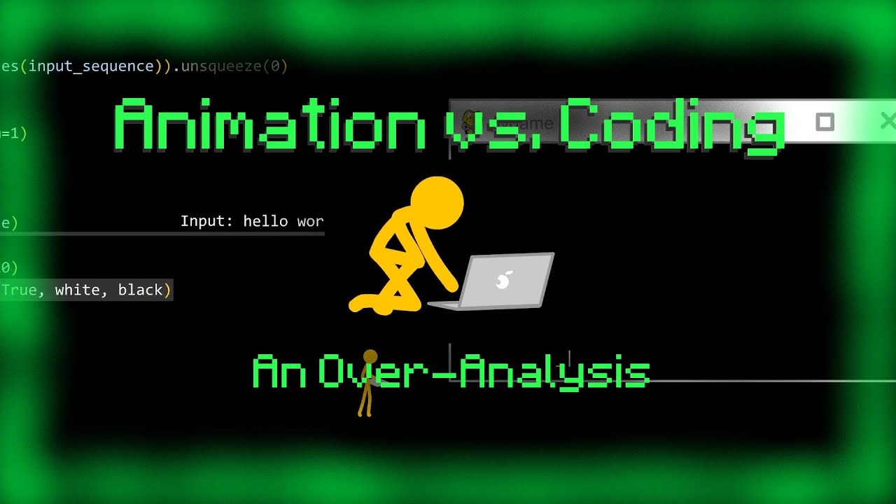 Animation vs. Coding - An Over-Analysis