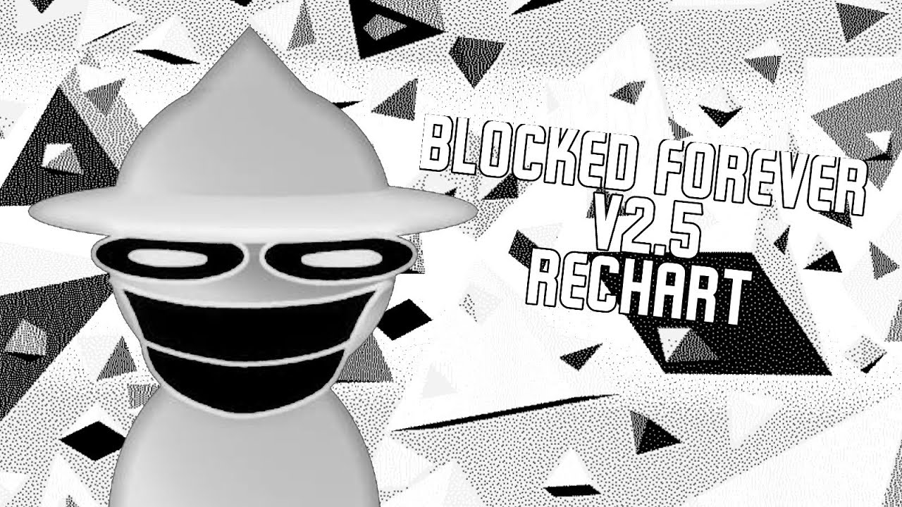 Friday Night Funkin': Blocked forever V2.5 rechart