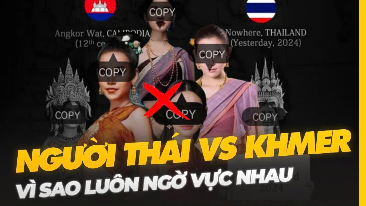 NGƯỜI THÁI vs KHMER: VÌ SAO LUÔN NGỜ VỰC NHAU?