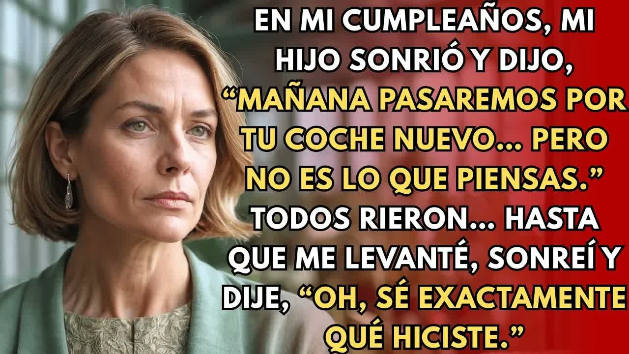 En mi cumpleaños, mi hijo sonrió y dijo, “Mañana pasaremos por tu coche nuevo… pero…”