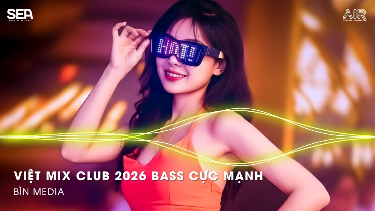 VIETMIX Club TikTok 2026 ✈ NONSTOP 2026 DJ THÁI HOÀNG REMIX🎼BXH NHẠC TRẺ REMIX HOT TREND TIKTOK 2026