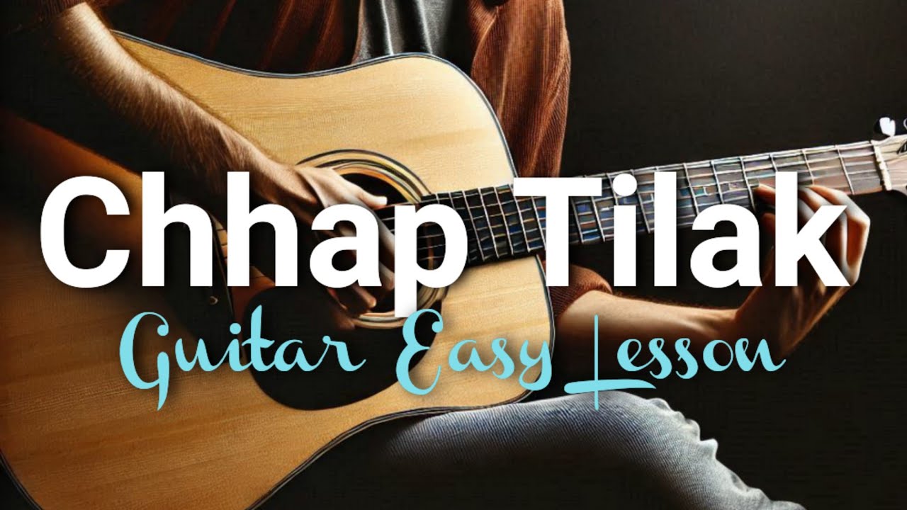Chhap Tilak | Guitar Easy Lesson
