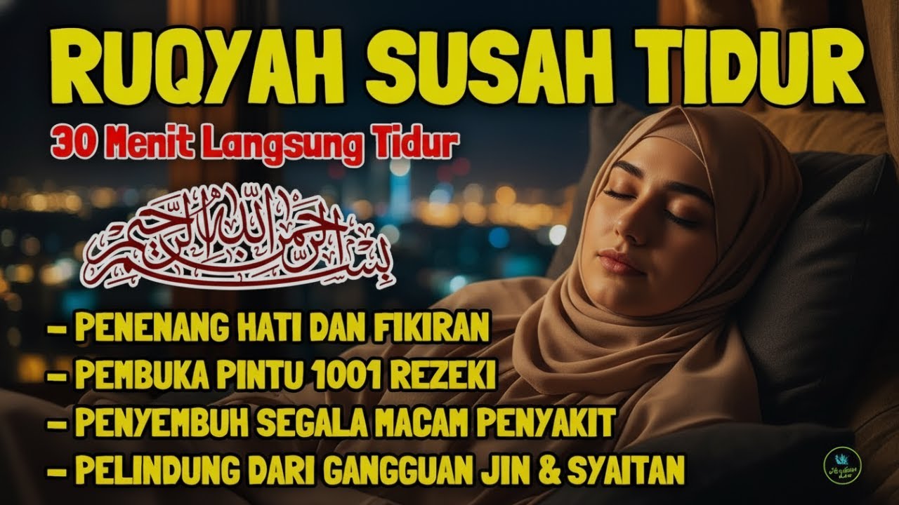 Susah Tidur ? Coba Dengarkan Ayat Ruqyah Susah Tidur Menghilangkan Stres, Cemas, Resah