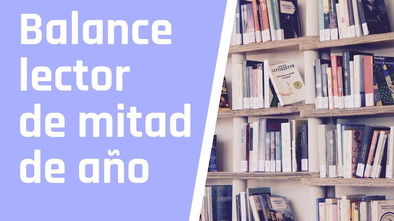 BALANCE LECTOR DE MITAD DE AÑO 📚