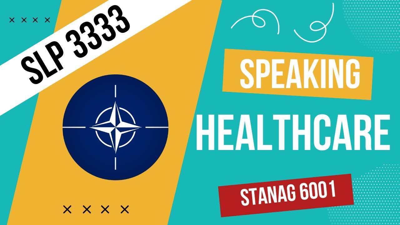 SLP 3333 Speaking HEALTHCARE & LIFESTYLE - Stanag 6001