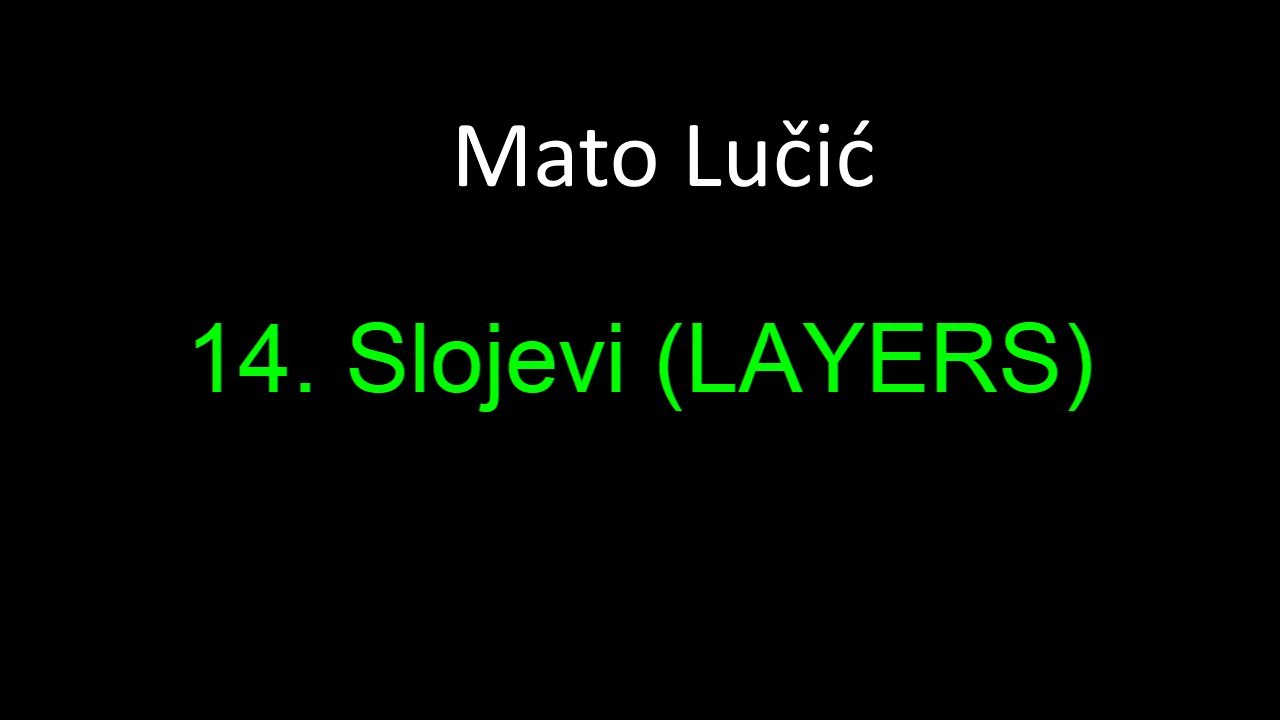 14 AutoCAD: slojevi (Layers)