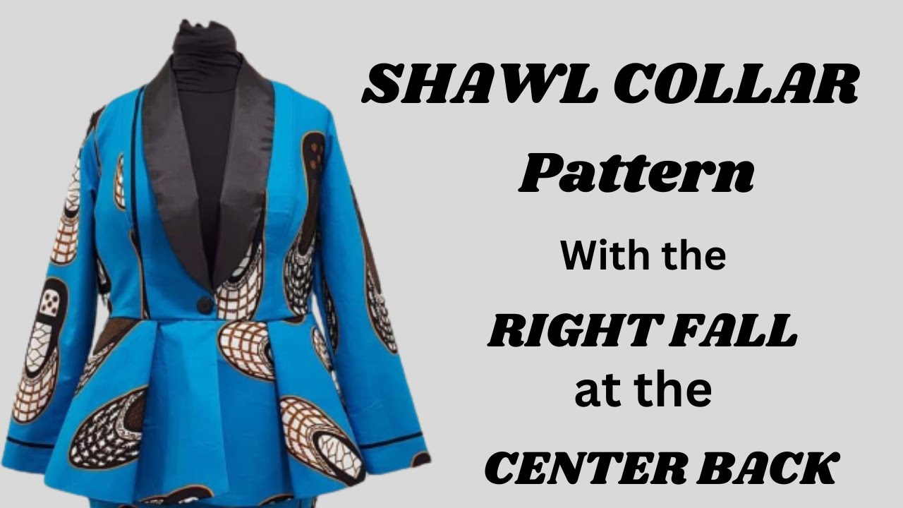 How to draft a Perfect Shawl Collar Jacket Pattern with the Right FALL at the Centre Back//Detailed