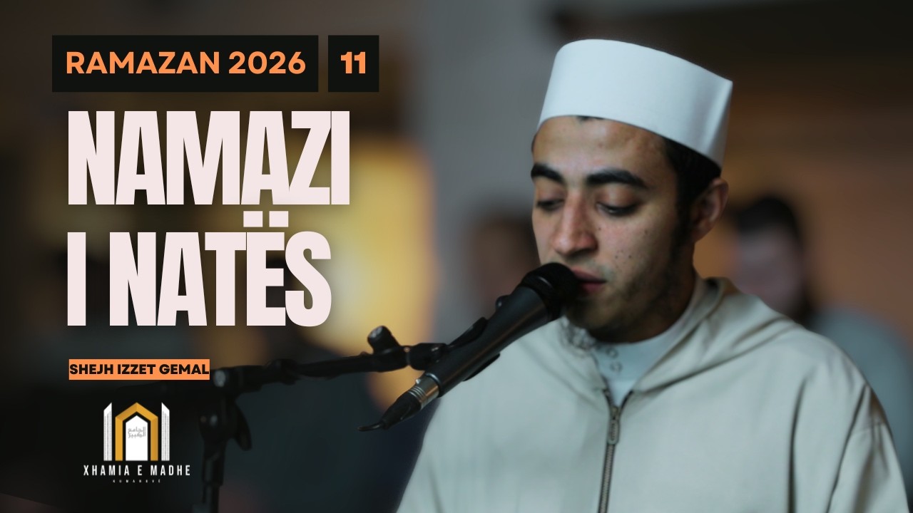 11. Namazi i natës në Xhaminë e madhe në Kumanovë - Ramazan 28.02.2026