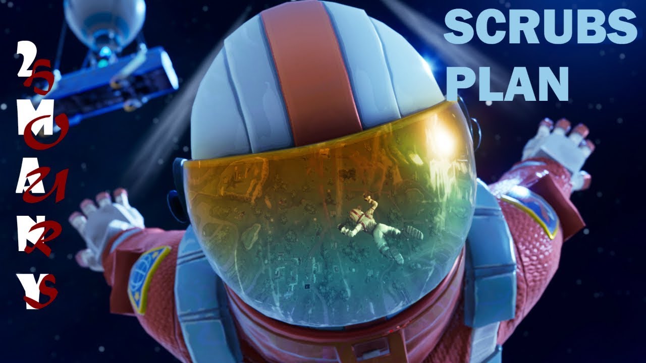 SCRUB'S PLAN | A FORTNITE PARODY (GOD'S PLAN) | 2 MANY HOURS