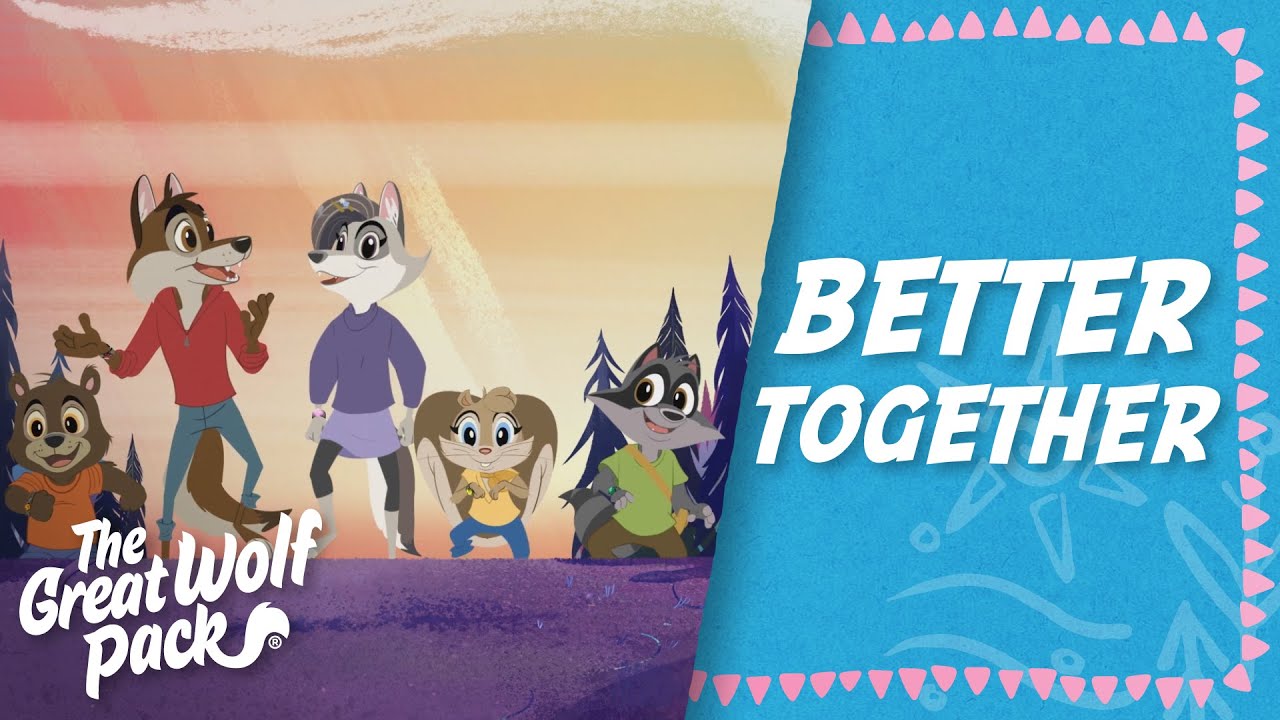 The Great Wolf Pack - Better Together (Music Video)