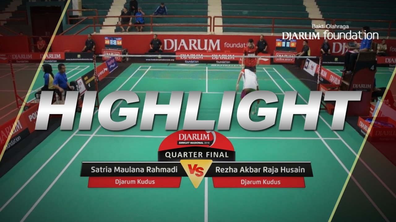 Rezha Akbar Raja Husain (Djarum Kudus) VS Satria Maulana Rahmadi (Djarum Kudus)