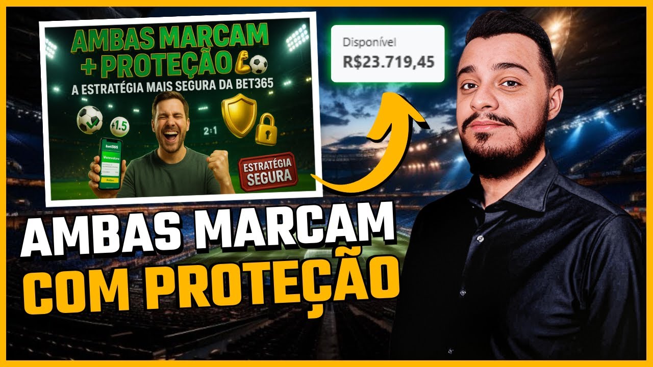 🔥 A MAIS SEGURA DE TODAS: ESTRAT&Eacute;GIA AMBAS MARCAM COM PROTE&Ccedil;&Atilde;O NA BET365