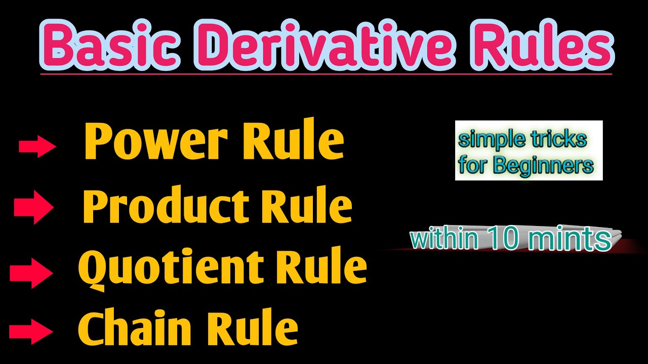 Differentiation Rules | Power Rule, Product Rule, Quotient Rule, Chain Rule | Derivative Basic Rules