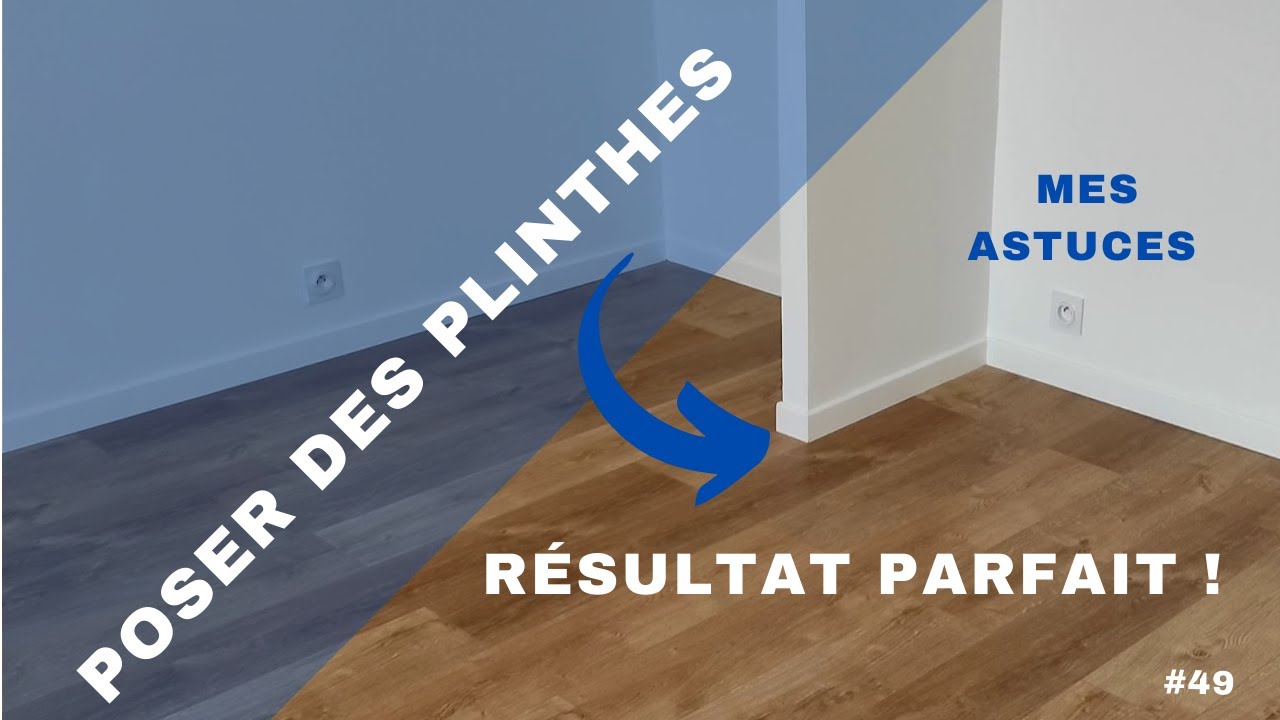 poser des plinthes, finition parfaite ep49