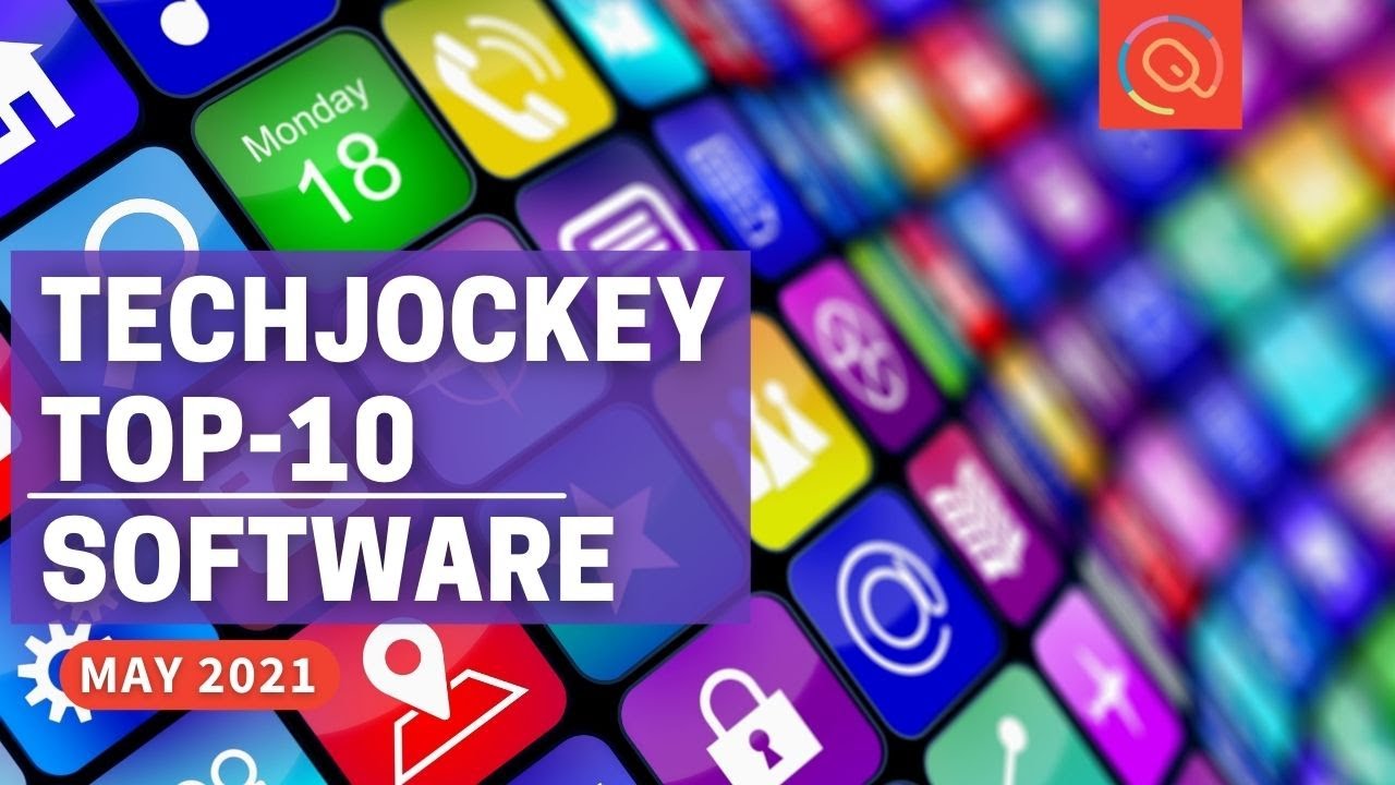 Techjockey Top 10 Software for MAY 2021
