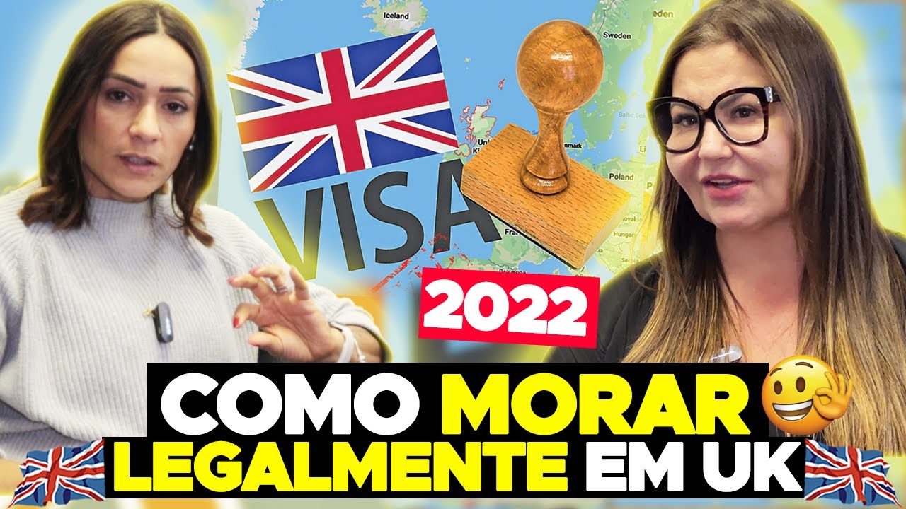 DESCUBRA COMO VIVER LEGALMENTE NA INGLATERRA EM 2022! Dra. Francine Mendonça