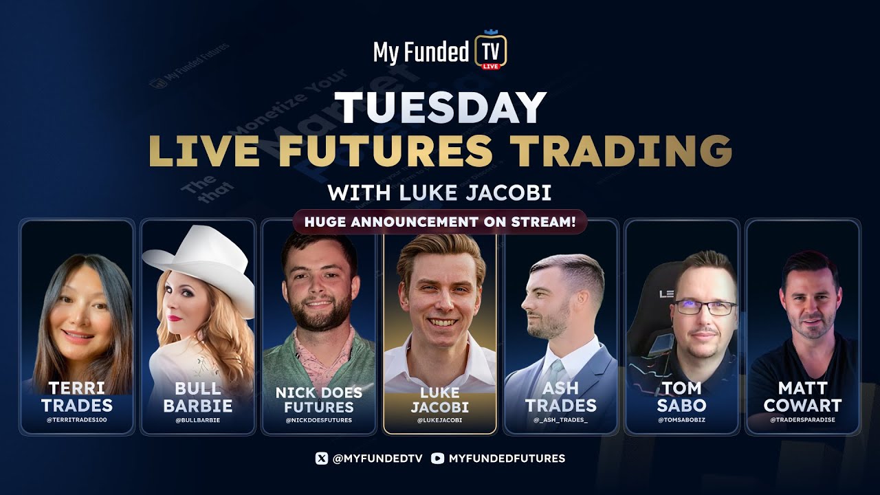 Tuesday: Live Futures Trading & Market Talk /w Luke Jacobi | My Funded TV LIVE
