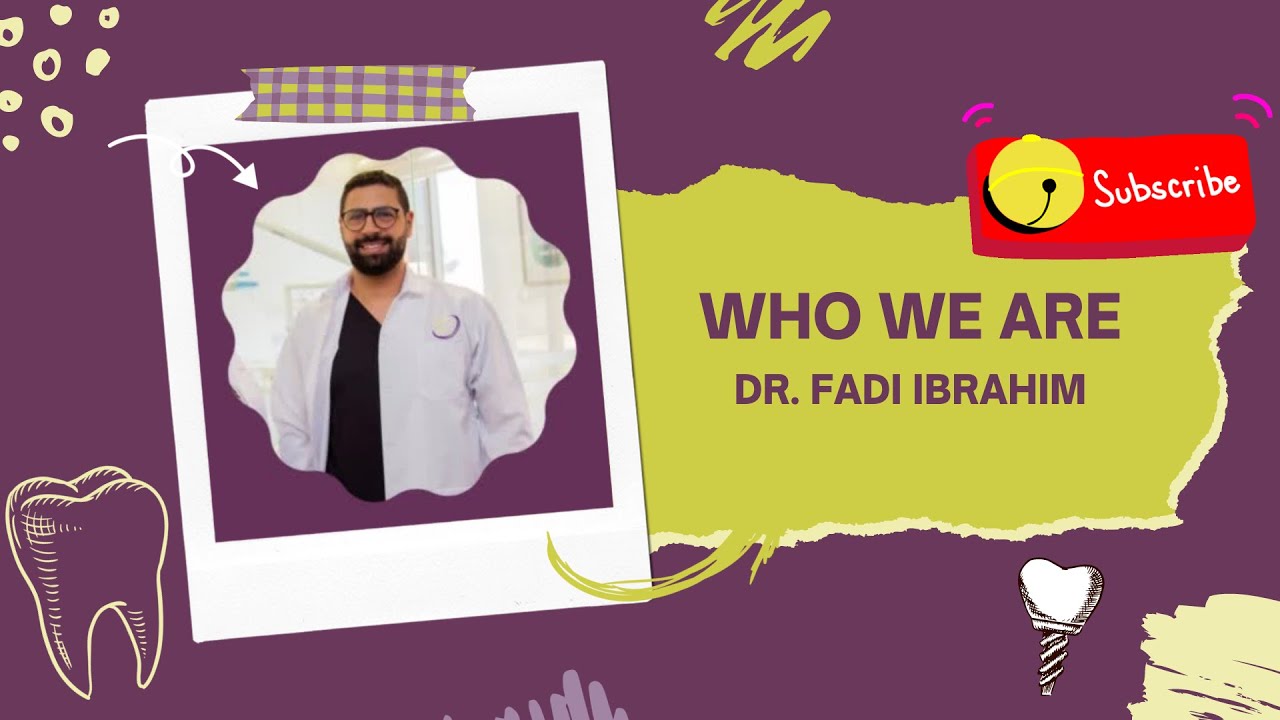 فيديو تعريفي بالدكتور فادي ابراهيم ، وشرح بسيط عن عياداتنا