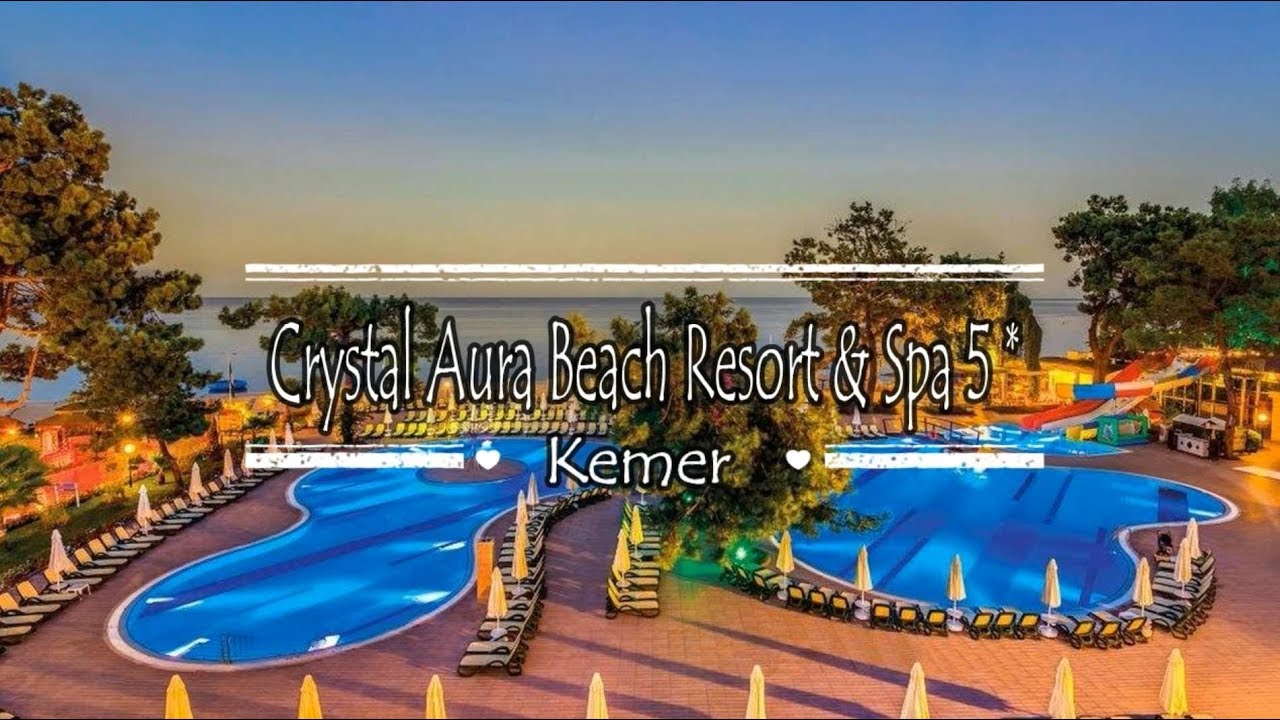 Crystal Aura Beach Resort & Spa 5*, Kemer, Turkey