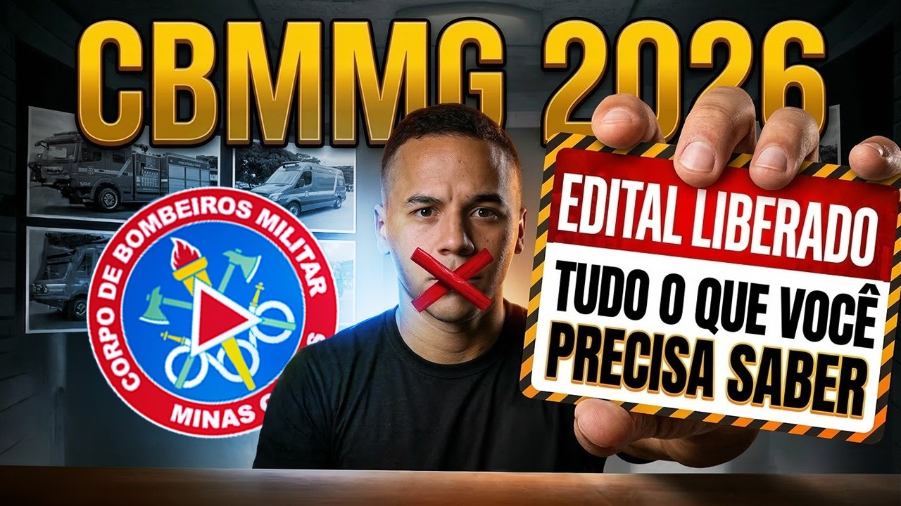 EDITAL CBMMG 2026: TUDO QUE VOCÊ PRECISA SABER ANTES DE COMEÇAR | ANÁLISE COMPLETA