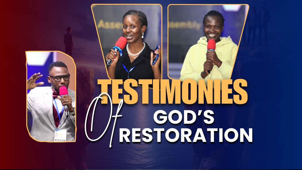 AMAZING TESTIMONIES OF GOD'S RESTORATION
