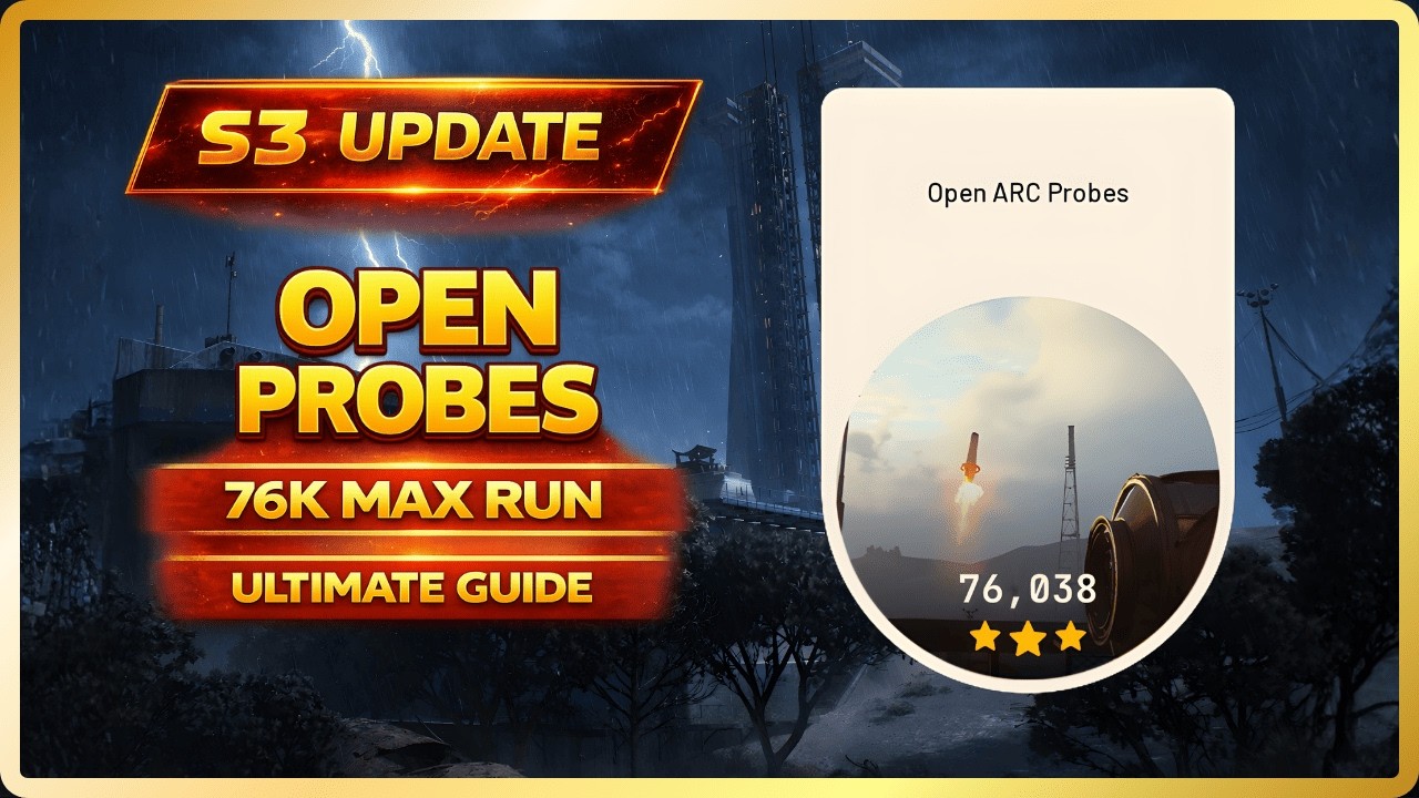 OPEN PROBES — 76K MAX SCORE RUN (Season 3) | ARC Raiders Weekly Trial