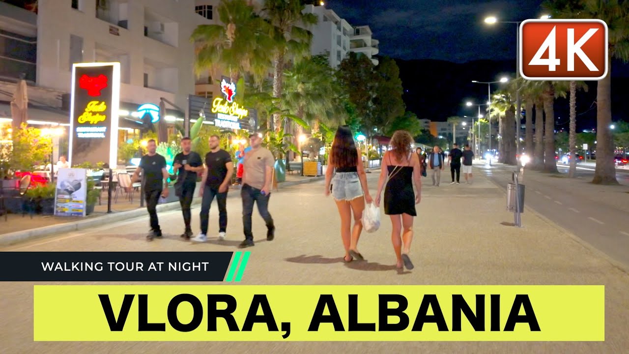 VLORA ALBANIA - WALKING TOUR AT NIGHT IN VLORA CITY, VLORE SHQIPERI [4K HDR]