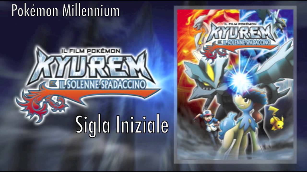 Kyurem e il solenne spadaccino - Sigla Iniziale HD